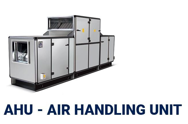 AHU - Air Handling Unit
